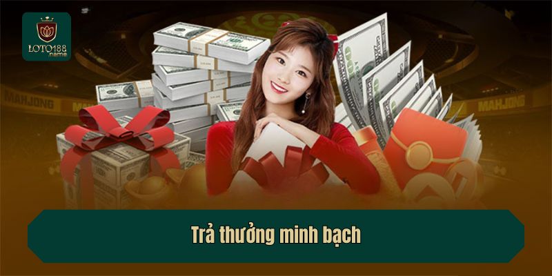 Trả thưởng minh bạch