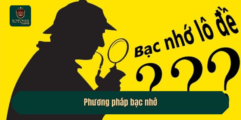 Phương pháp bạc nhớ